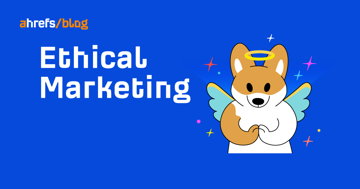 Ethical Marketing: Definition, Principles, & Examples