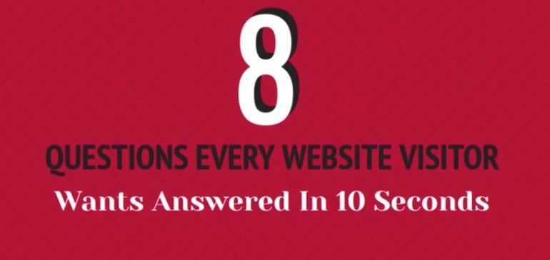 8 Questions Your Website Visitors Want Answered Within 10 Seconds [Infographic]